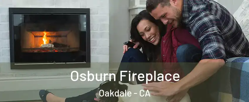  Osburn Fireplace Oakdale - CA