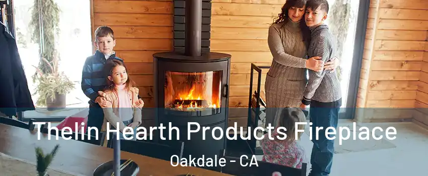  Thelin Hearth Products Fireplace Oakdale - CA